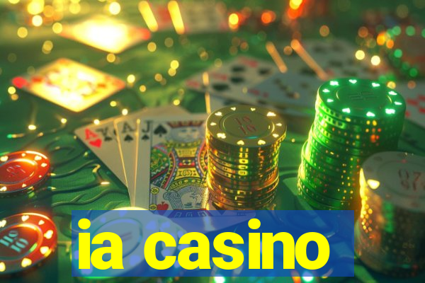 ia casino