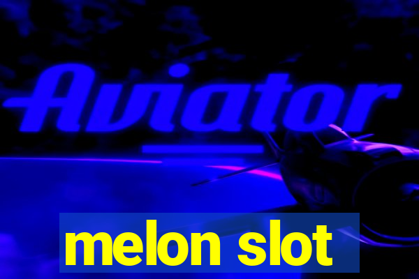 melon slot