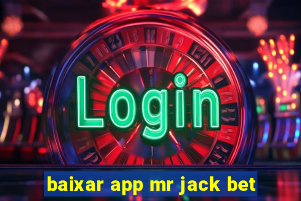 baixar app mr jack bet