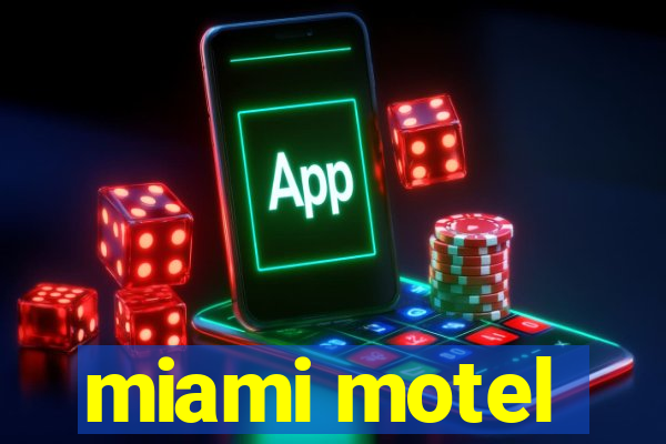 miami motel