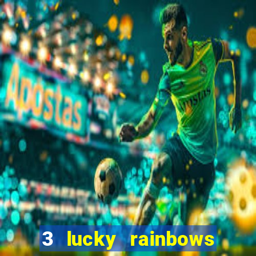 3 lucky rainbows slot demo