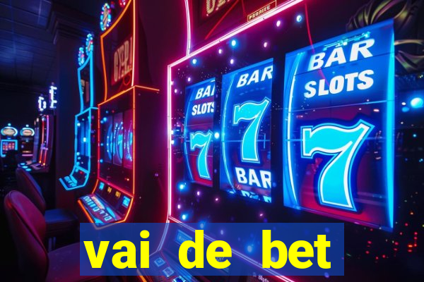 vai de bet horarios pagantes