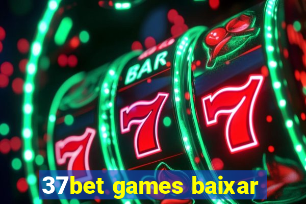 37bet games baixar