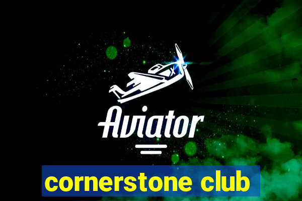 cornerstone club