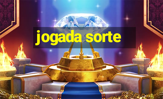 jogada sorte