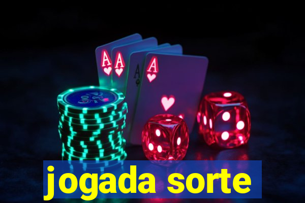 jogada sorte