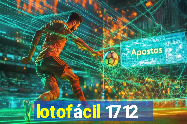 lotofácil 1712