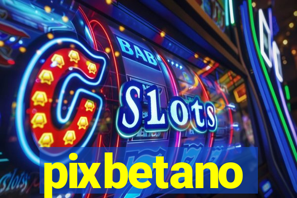 pixbetano