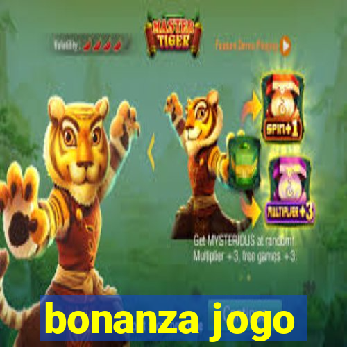 bonanza jogo