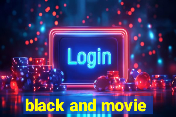 black and movie