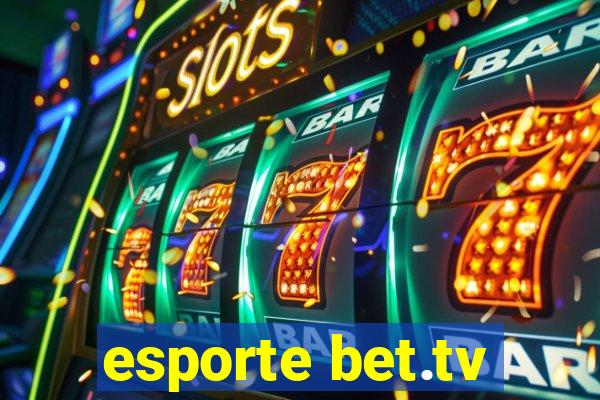 esporte bet.tv