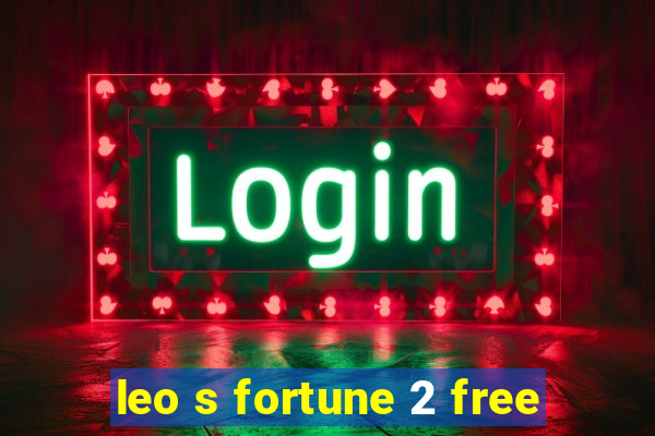 leo s fortune 2 free