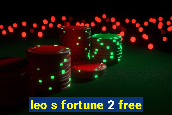 leo s fortune 2 free