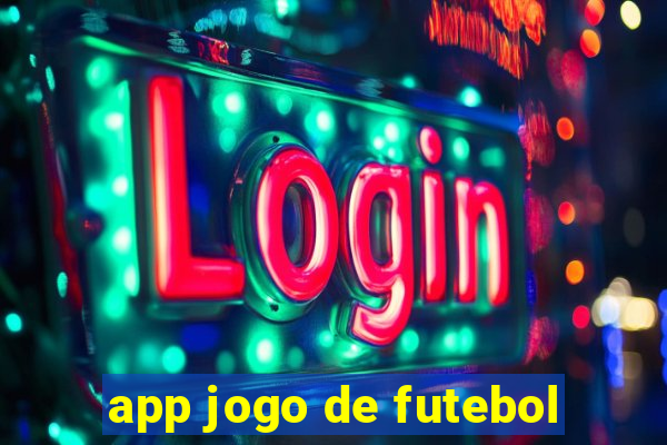 app jogo de futebol