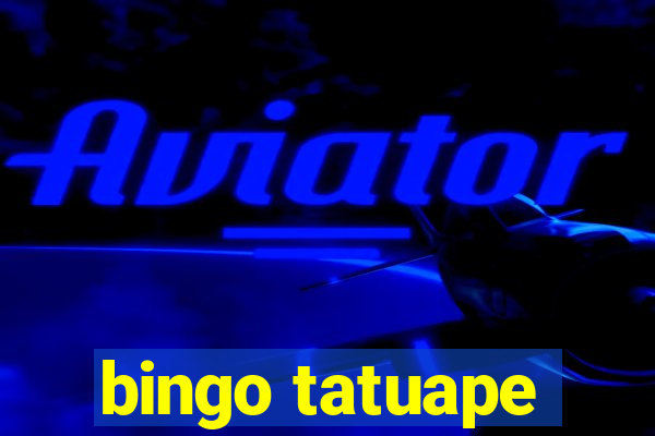 bingo tatuape