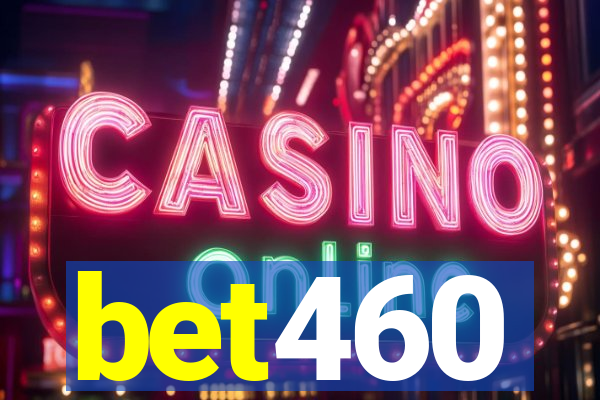 bet460