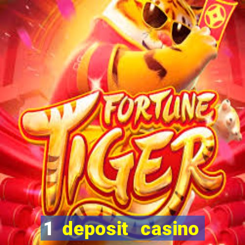 1 deposit casino for new player