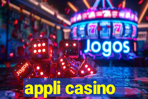 appli casino