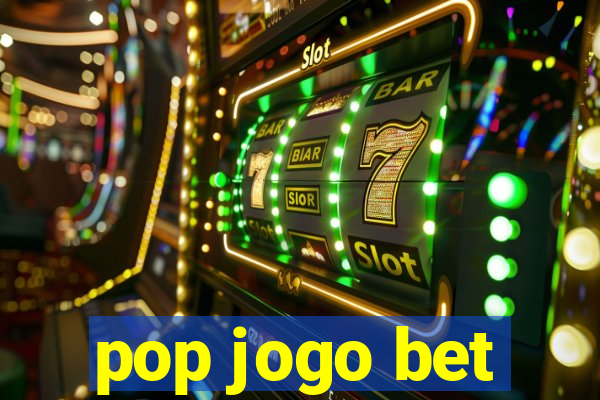 pop jogo bet