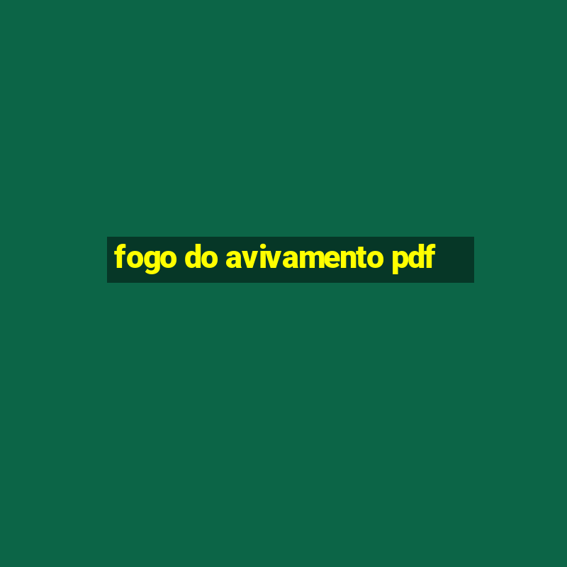 fogo do avivamento pdf