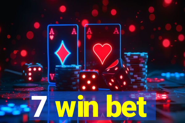 7 win bet