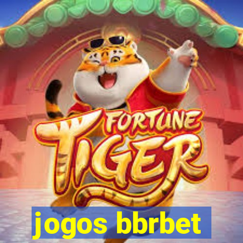 jogos bbrbet