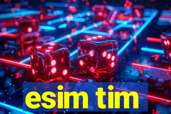 esim tim