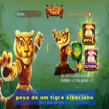 peso de um tigre siberiano