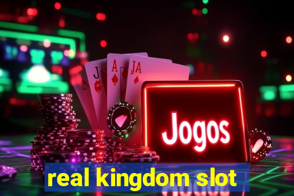 real kingdom slot