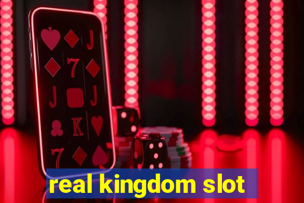 real kingdom slot