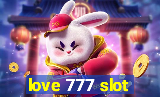 love 777 slot