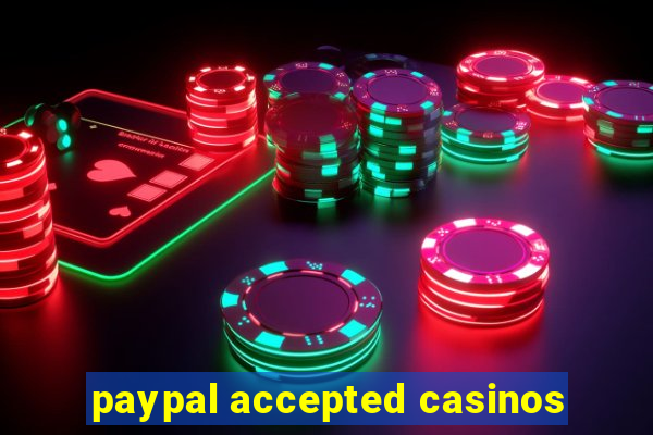 paypal accepted casinos