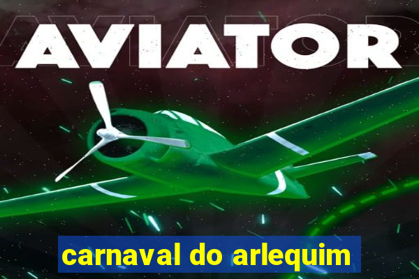 carnaval do arlequim