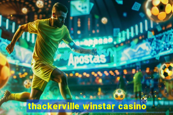 thackerville winstar casino