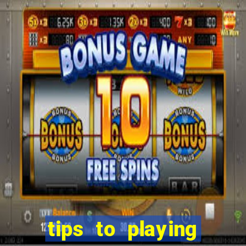 tips to playing slot machines