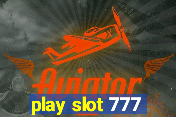 play slot 777