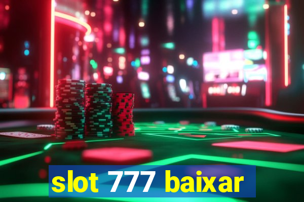 slot 777 baixar