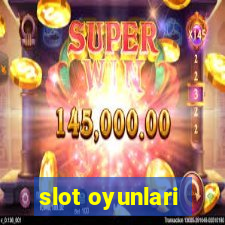 slot oyunlari