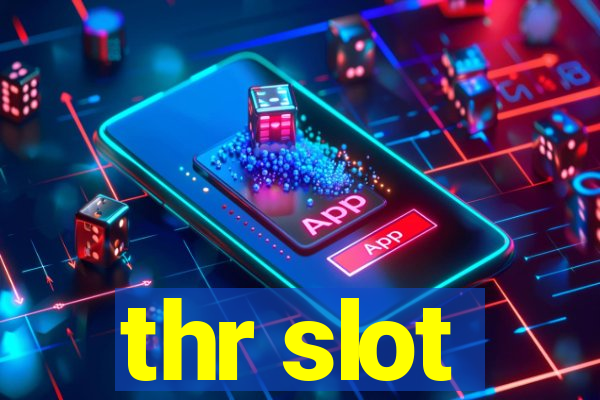 thr slot