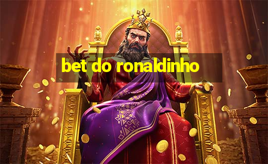 bet do ronaldinho