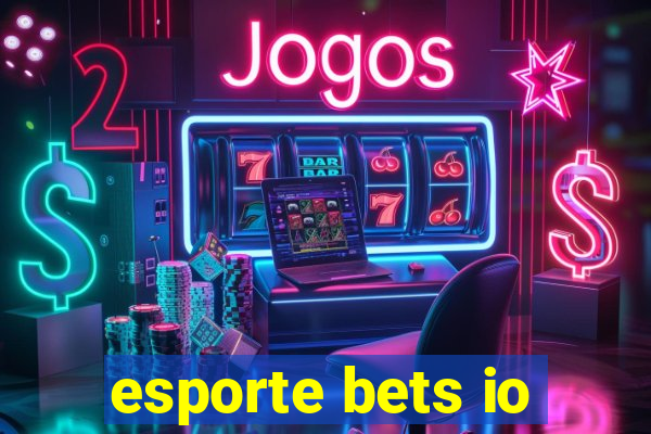 esporte bets io