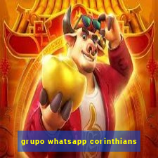 grupo whatsapp corinthians