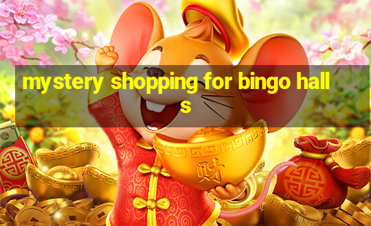 mystery shopping for bingo halls