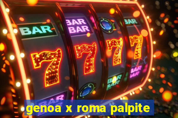 genoa x roma palpite