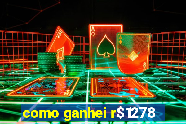 como ganhei r$1278