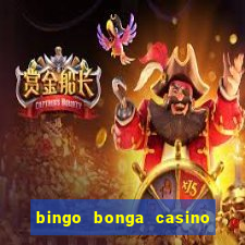 bingo bonga casino 50 free spins