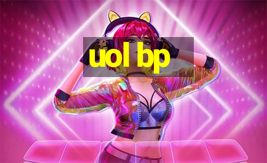 uol bp