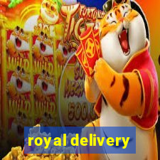 royal delivery