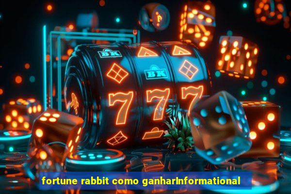 fortune rabbit como ganharInformational