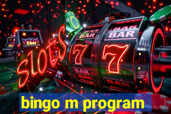 bingo m program